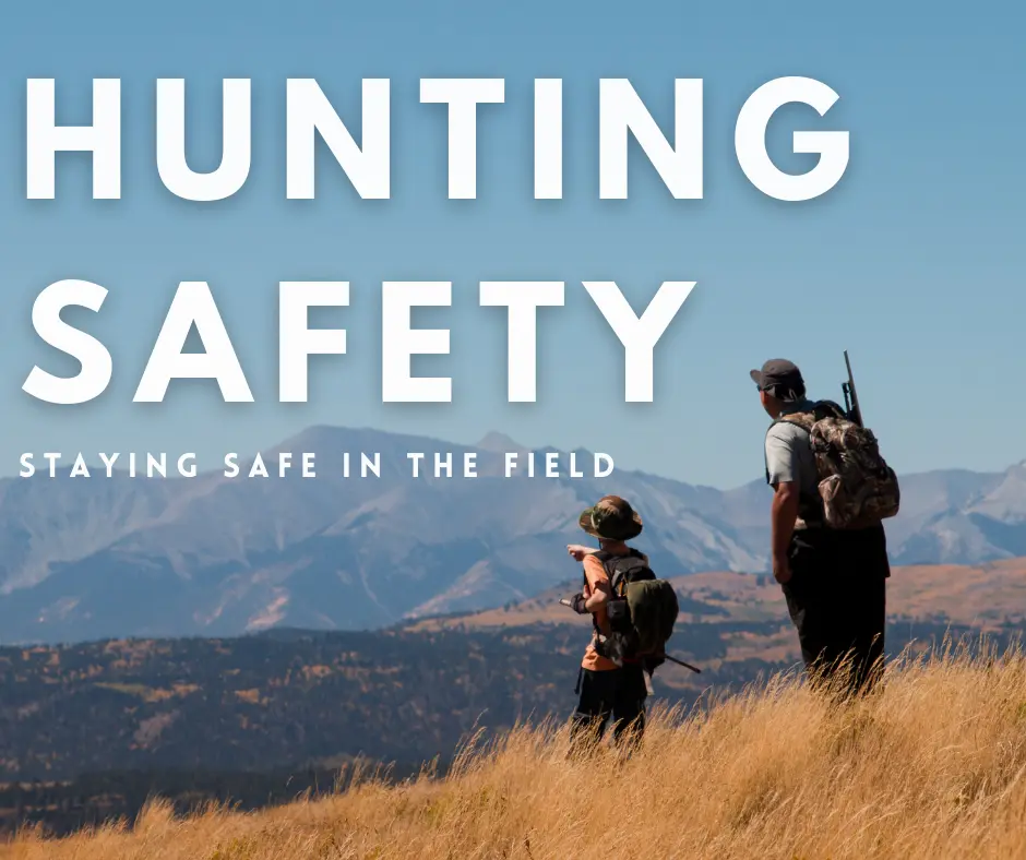 How To Hunting Safety Base Camp Country